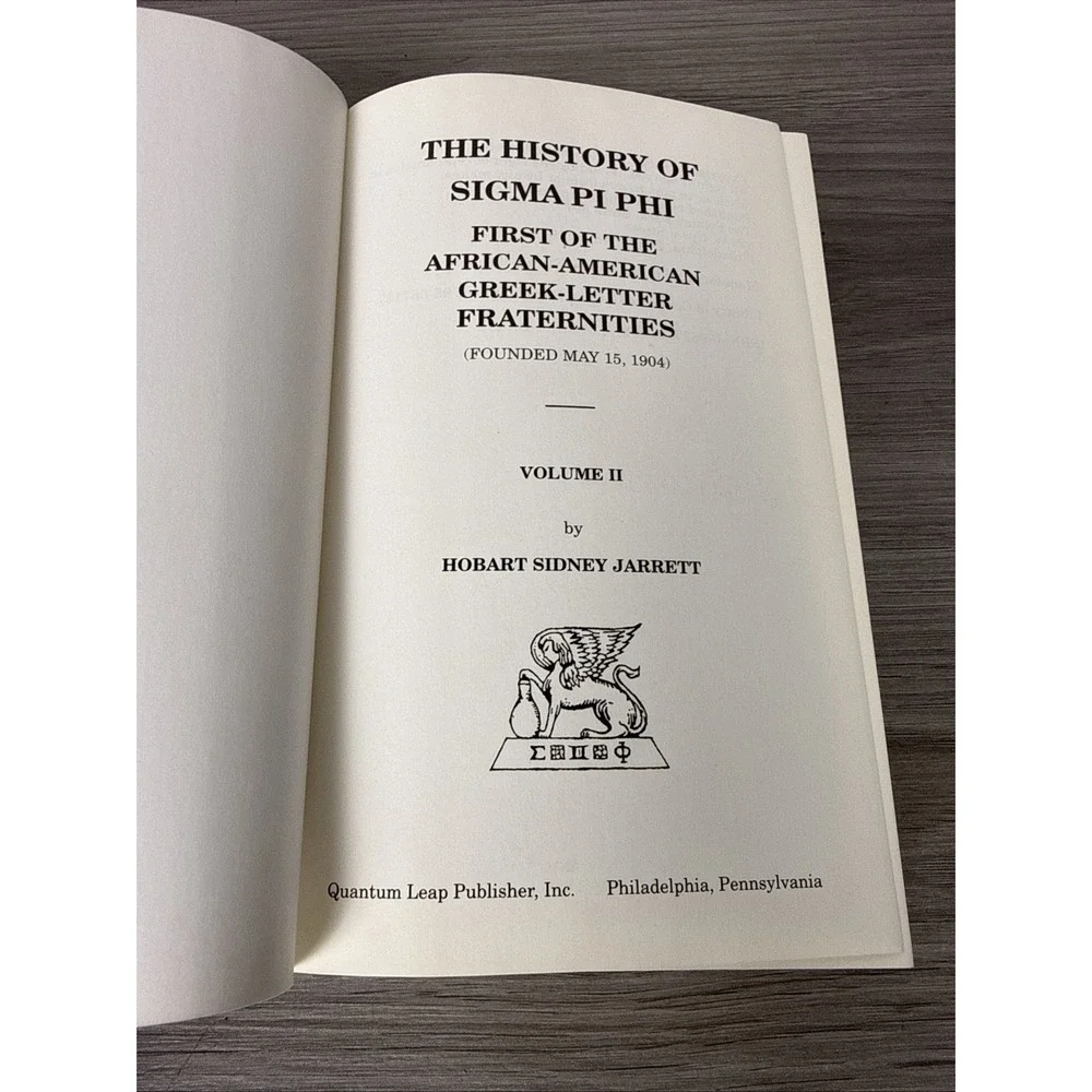 The History of Sigma Pi PHI: First of the African-American Greek-Letter Vol 2